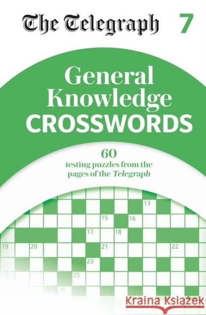The Telegraph General Knowledge Crosswords 7 Telegraph Media Group Ltd 9781788403863 Octopus Publishing Group - książka