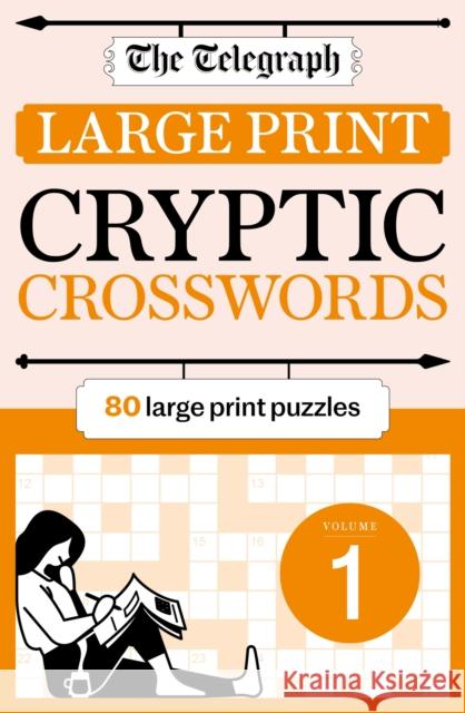 The Telegraph Large Print Cryptic Crosswords 1 Telegraph Media Group Ltd 9781788405478 Octopus Publishing Group - książka