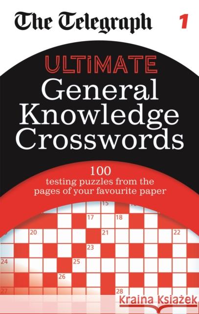The Telegraph: Ultimate General Knowledge Crosswords 1 THE TELEGRAPH 9780600626893 Octopus Publishing Group - książka