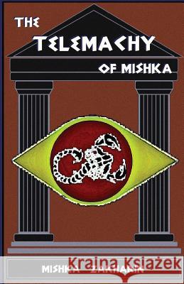 The Telemachy Mishka Zakharin 9781544932514 Createspace Independent Publishing Platform - książka