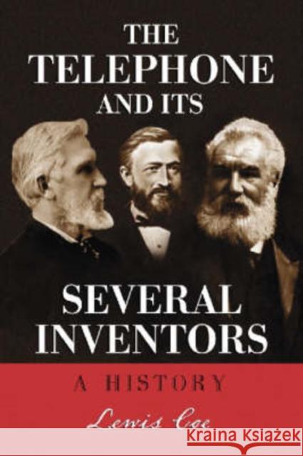 The Telephone and Its Several Inventors: A History Coe, Lewis 9780786426096 McFarland & Company - książka