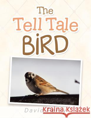 The Tell Tale Bird David Perry 9781984501417 Xlibris Au - książka