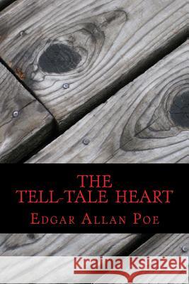 The Tell-Tale Heart Edgar Allan Poe 9781523912162 Createspace Independent Publishing Platform - książka
