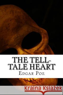 The Tell-Tale Heart Edgar Allan Poe 9781976158391 Createspace Independent Publishing Platform - książka