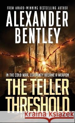 The Teller Threshold Bentley, Alexander 9798994093979 Charlton Manor Publishing - książka