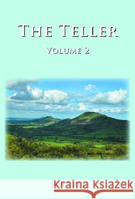 The Teller: Volume Two John Clegg 9781803814759 Grosvenor House Publishing Ltd - książka