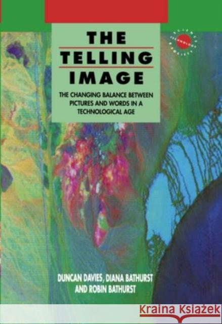 The Telling Image: The Changing Balance Between Pictures and Words in a Technological Age Duncan Davies 9780198583394 Clarendon Press - książka