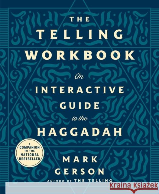 The Telling Workbook: An Interactive Guide to the Haggadah Mark Gerson 9781250843180 St. Martin's Essentials - książka