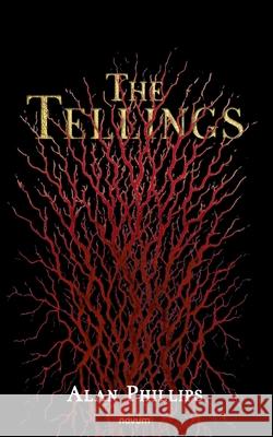 The Tellings Alan Phillips 9783991460794 Novum Pro - książka