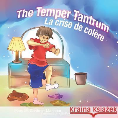 The Temper Tantrum Kate Pellerin Bethany Jamieson Lisette Martineau 9781927899724 Cavern of Dreams Publishing - książka