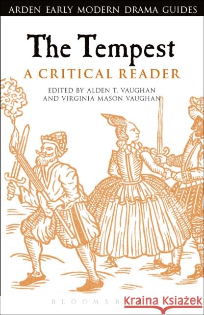 The Tempest: A Critical Reader Virginia Mason Vaughan Alden T. Vaughan 9781472518408 Arden Shakespeare - książka
