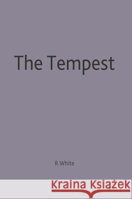 The Tempest: Contemporary Critical Essays White, R. 9780333644423  - książka