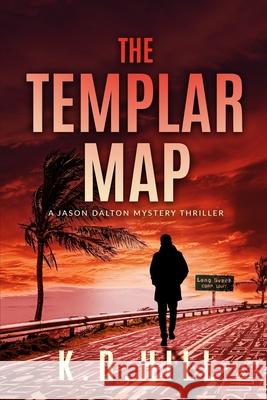 The Templar Map K. R. Hill 9781976746635 Independently Published - książka