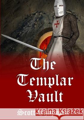 The Templar Vault Scott Chapman 9781291596199 Lulu.com - książka