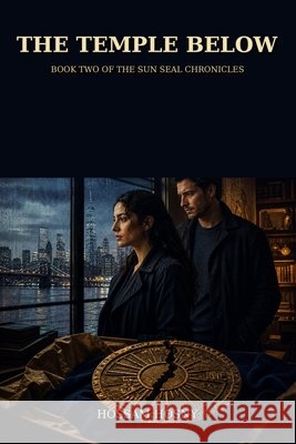 The Temple Below: A New York Archaeological Romance Thriller Hosny, Hossam 9798171491093 Independently Published - książka