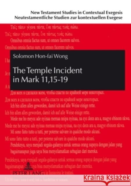 The Temple Incident in Mark 11,15-19: The Disclosure of Jesus and the Marcan Faction Kahl, Werner 9783631589571 Peter Lang GmbH - książka