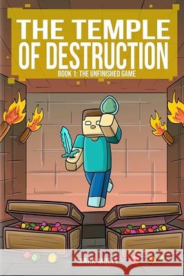 The Temple of Destruction, Book One: The Lost Treasures Mark Mulle 9781507866061 Createspace - książka