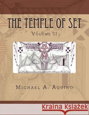 The Temple of Set II Michael a. Aquino 9781497567573 Createspace - książka