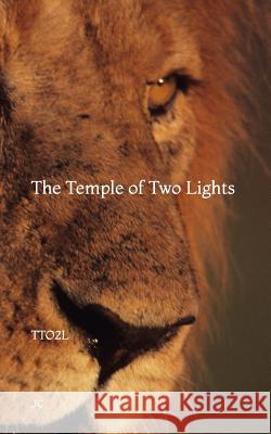 The Temple of Two Lights: Tto2l James Edmund Carpente 9781549840623 Independently Published - książka