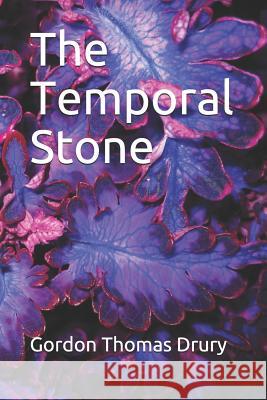 The Temporal Stone Gordon Thomas Drury 9781730960031 Independently Published - książka