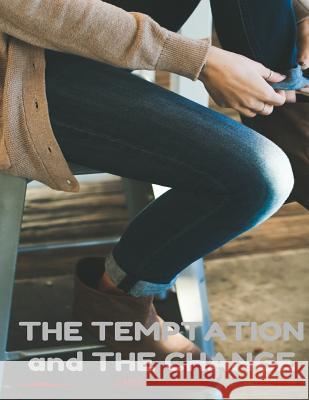 The Temptation and The Change: : Sweet Innocent Girl. Manager, James 9781518760273 Createspace - książka