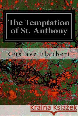 The Temptation of St. Anthony Gustave Flaubert Odilon Redon Lafcadio Hearn 9781534977914 Createspace Independent Publishing Platform - książka