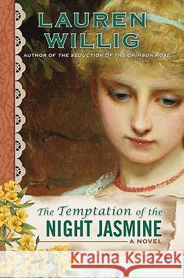 The Temptation of the Night Jasmine Lauren Willig 9780451228987 New American Library - książka