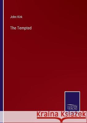 The Tempted John Kirk 9783375142780 Salzwasser-Verlag - książka