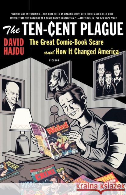 The Ten-Cent Plague: The Great Comic-Book Scare and How It Changed America Hajdu, David 9780312428235 PICADOR - książka