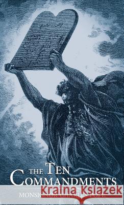 The Ten Commandments Charles Pope 9781618906298 Tan Books - książka