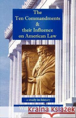 The Ten Commandments & their Influence on American Law - a study in history Federer, William J. 9780965355728 Amerisearch - książka