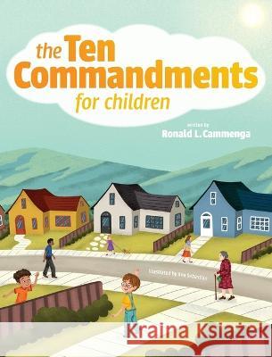 The Ten Commandments for Children Ronald L. Cammenga 9780916206307 Reformed Free Publishing Association - książka