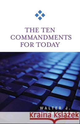 The Ten Commandments for Today Walter J. Harrelson 9780664229313 Westminster John Knox Press - książka