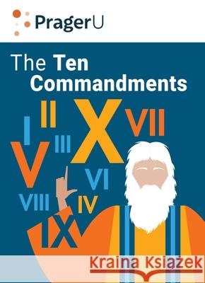 The Ten Commandments: Still the Best Moral Code Dennis Prager 9781621574170 Regnery Publishing Inc - książka