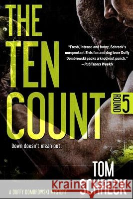 The Ten Count Tom Schreck 9781502837561 Createspace - książka