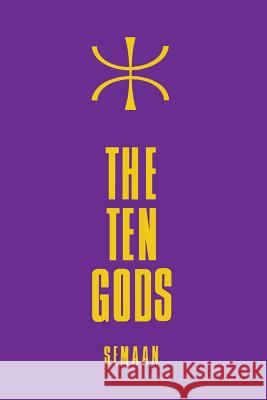 The Ten Gods Semaan 9781439216675 Booksurge Publishing - książka