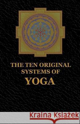 The Ten Original Systems of Yoga Ernest Wood 9781604449204 Indoeuropeanpublishing.com - książka