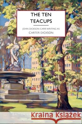 The Ten Teacups Carter Dickson 9781464253775 Poisoned Pen Press - książka