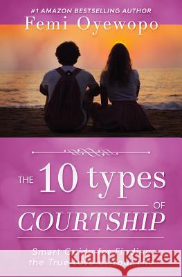 The Ten Types of Courtship Femi Emmanuel Oyewopo 9780648283430 Achievers World - książka