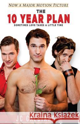 The Ten Year Plan Jc Calciano 9781517314842 Createspace - książka