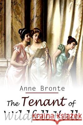 The Tenant Of Wildfell Hall Bronte, Anne 9781480229419 Createspace - książka