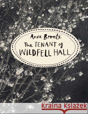 The Tenant Of Wildfell Hall Bronte, Anne 9781537729770 Createspace Independent Publishing Platform - książka