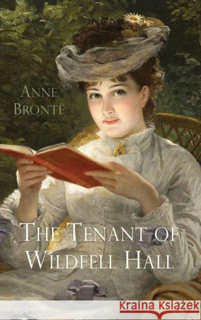 The Tenant of Wildfell Hall Anne Brontë 9781609425913 Iap - Information Age Pub. Inc. - książka