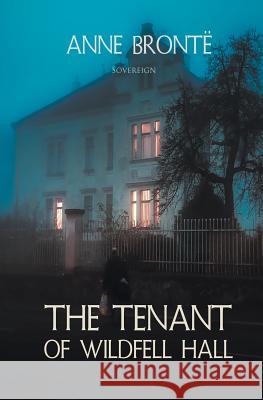 The Tenant of Wildfell Hall Anne Bronte 9781787246911 Sovereign - książka