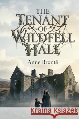 The Tenant of Wildfell Hall Brontë, Anne 9791043139024 Les Prairies Numeriques - książka
