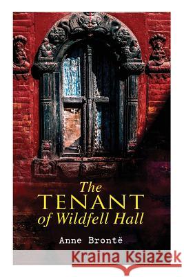 The Tenant of Wildfell Hall: Romance Novel Anne Bronte 9788027330423 E-Artnow - książka