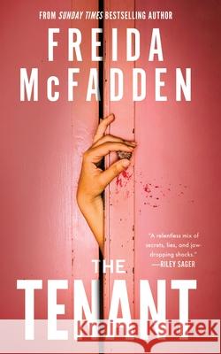The Tenant: The Instant Sunday Times Bestseller! A Dark & Twist-Laden Psychological Thriller from the Author of The Housemaid Books Freida McFadden 9781464228629 Sourcebooks, Inc - książka