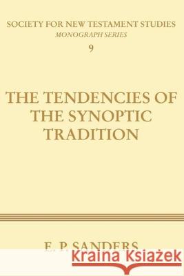 The Tendencies of the Synoptic Tradition E. P. Sanders 9781579105129 Wipf & Stock Publishers - książka