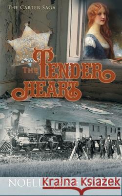 The Tender Heart Noelle Jane Myers 9781980828525 Independently Published - książka