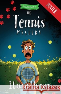 The Tennis Mystery - Blackthorn Stables Junior Elaine Heney 9781917234757 Grey Pony Films - książka